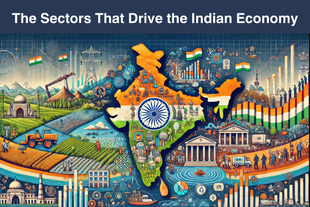 The Sectors That Drive the Indian Economy